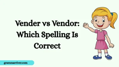 Vender vs Vendor: Which Spelling Is Correct