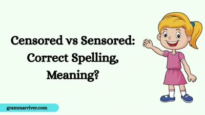 Censored vs Sensored: Correct Spelling, Meaning?
