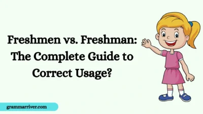 Freshmen vs. Freshman: The Complete Guide to Correct Usage?