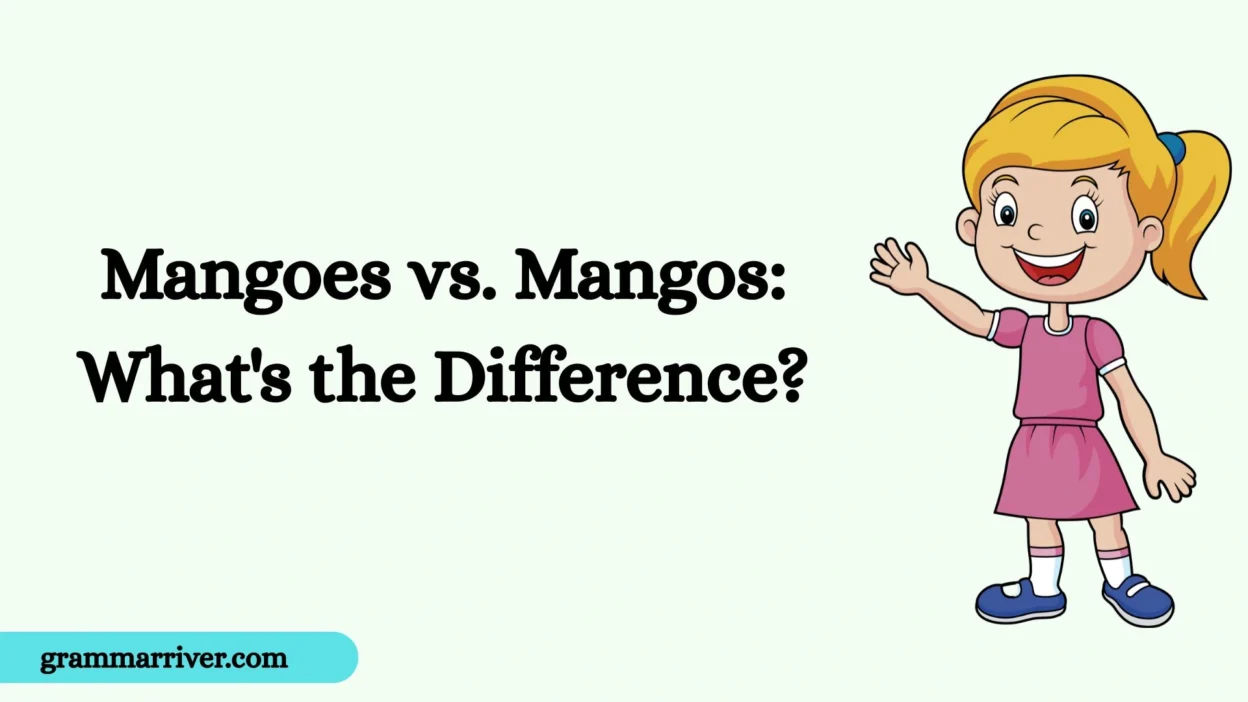 Mangoes vs. Mangos: What's the Difference?