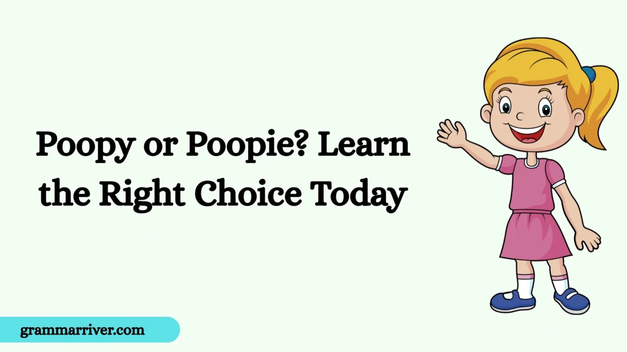 Poopy or Poopie? Learn the Right Choice Today