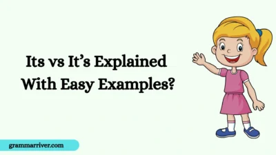 Its vs It’s Explained With Easy Examples?