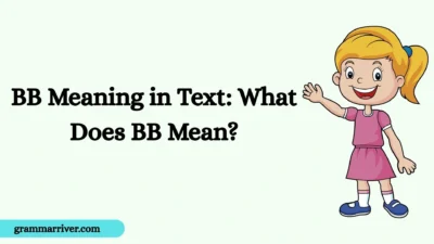 BB Meaning in Text: What Does BB Mean?