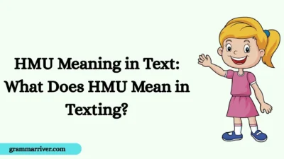 HMU Meaning in Text